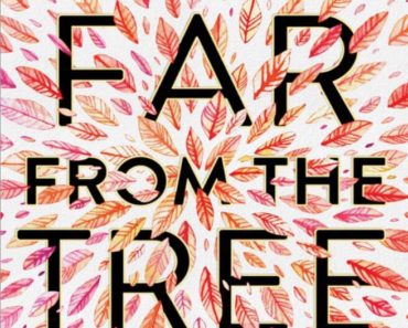 Far from the Tree by Robin Benway PDF Book