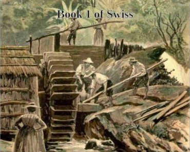 The Swiss Family Robinson by Johann David Wyss PDF Book